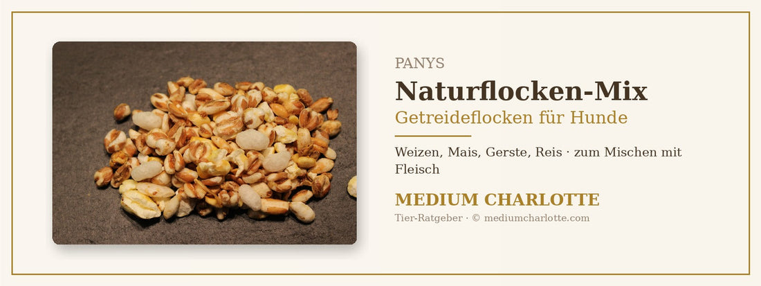 Getreideflocken für Hunde – PANYS Naturflocken-Mix aus Weizen, Mais, Gerste und Reis