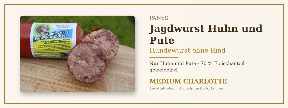 Hundewurst ohne Rind – PANYS Jagdwurst Huhn und Pute angeschnitten