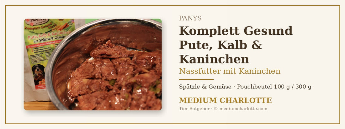 Nassfutter mit Kaninchen – PANYS Komplett Gesund Pute, Kalb &amp; Kaninchen