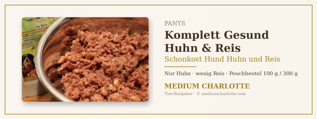 Schonkost Hund Huhn und Reis – PANYS Komplett Gesund Huhn &amp; Reis